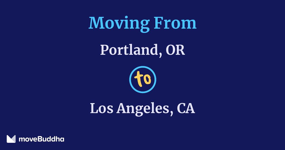 ($1,673) Movers From Portland, OR to Los Angeles, CA