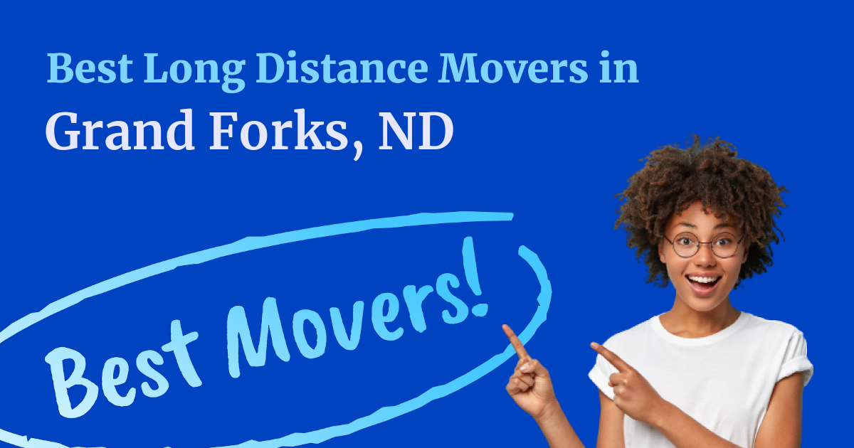 The BEST LongDistance Movers in Grand Forks, ND