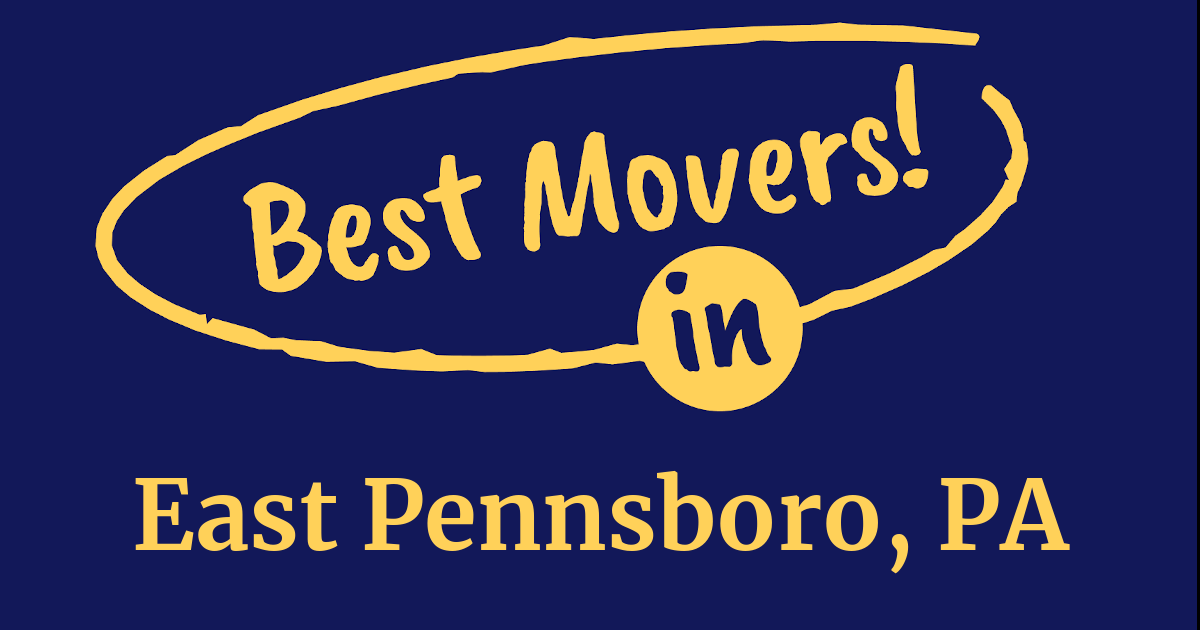 The BEST Movers in East Pennsboro, PA (2024 Guide)