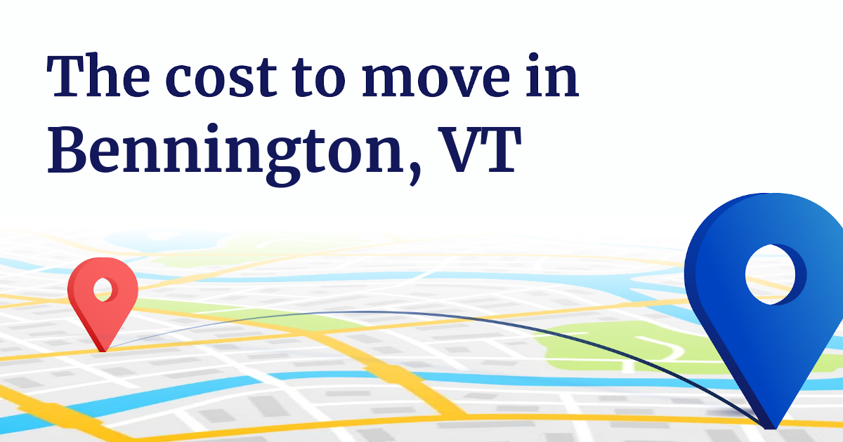 How Much Do Movers Cost in Bennington, VT?