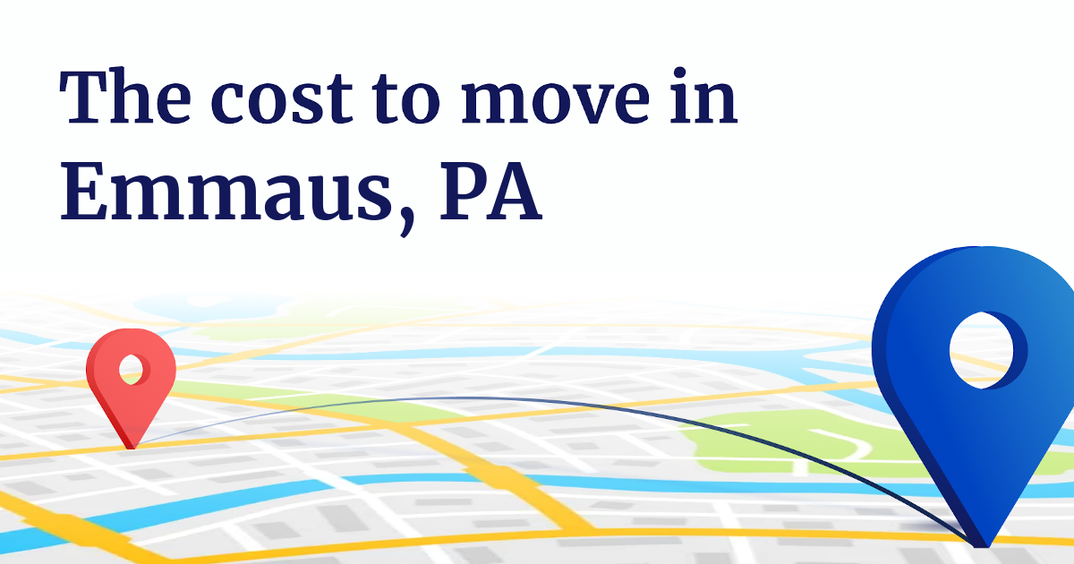 How Much Do Movers Cost in Emmaus, PA?