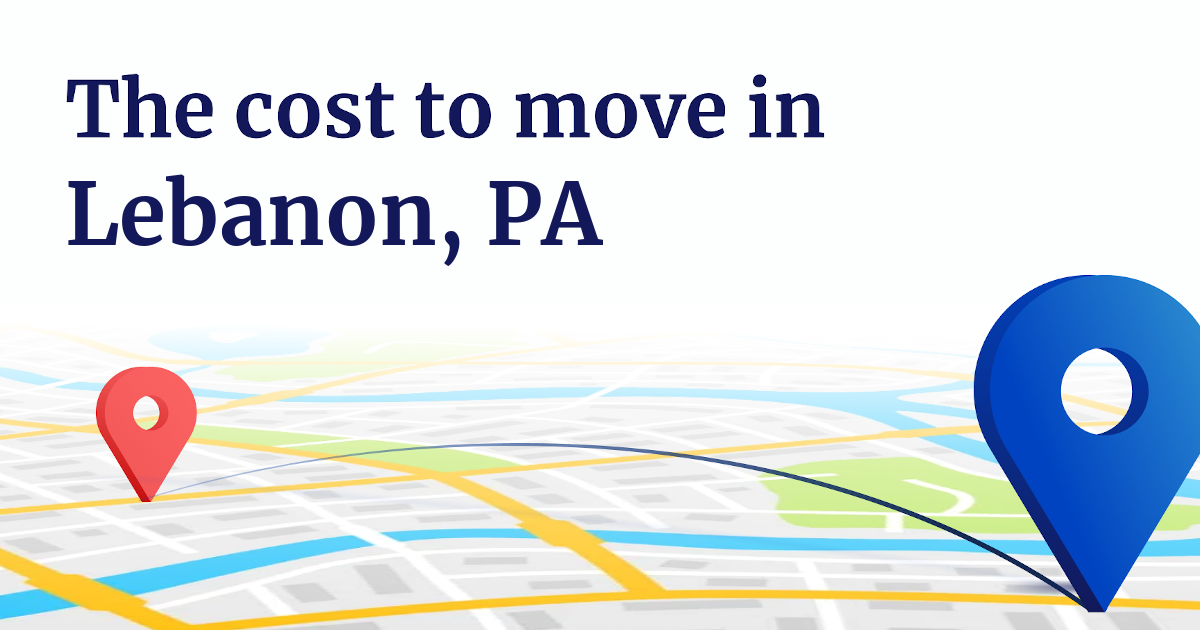 How Much Do Movers Cost in Lebanon, PA?