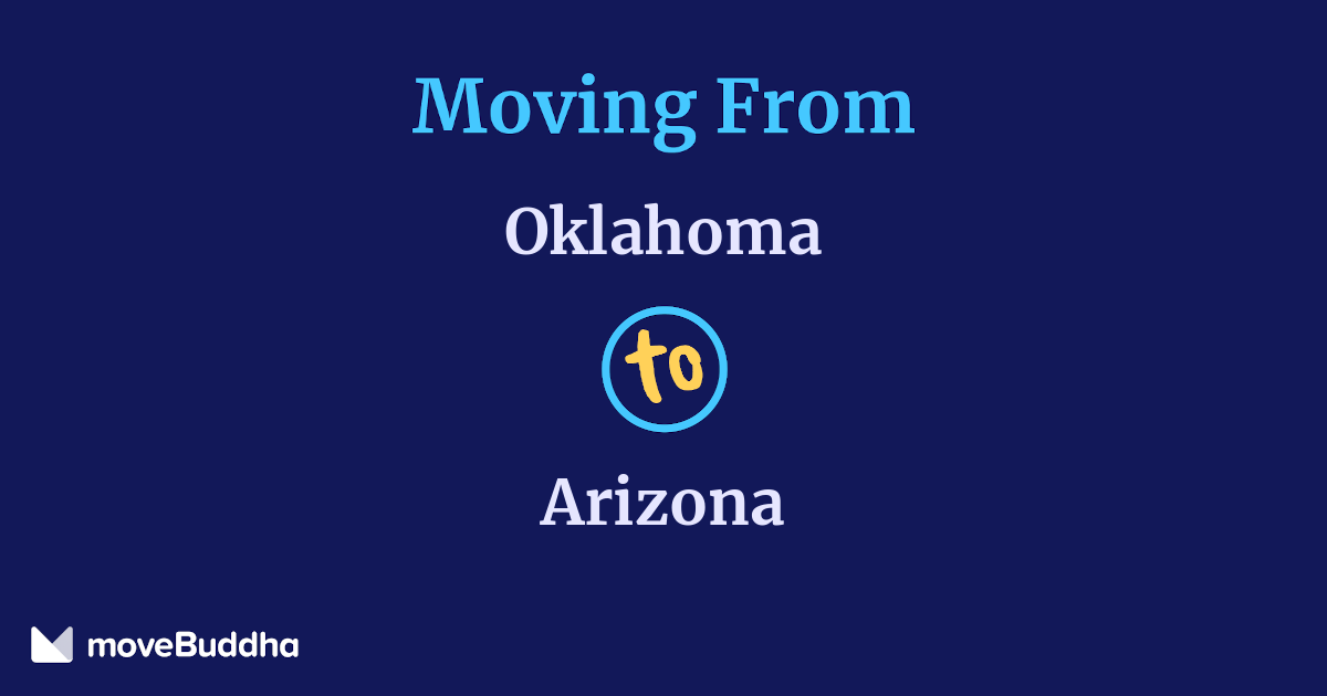 Moving from Oklahoma to Arizona ($3,250-$7,250) | moveBuddha