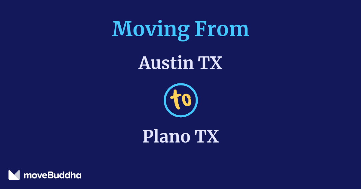 Austin to Plano, TX Movers & Costs (2026) | moveBuddha