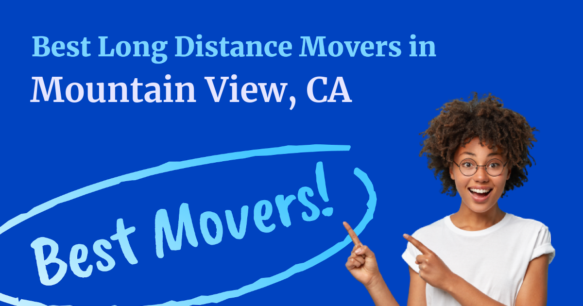 The Best Long-Distance Movers in Mountain View, CA | moveBuddha