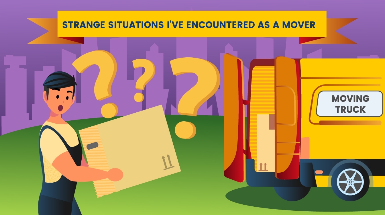 The Strangest Situations I’ve Encountered as a Mover