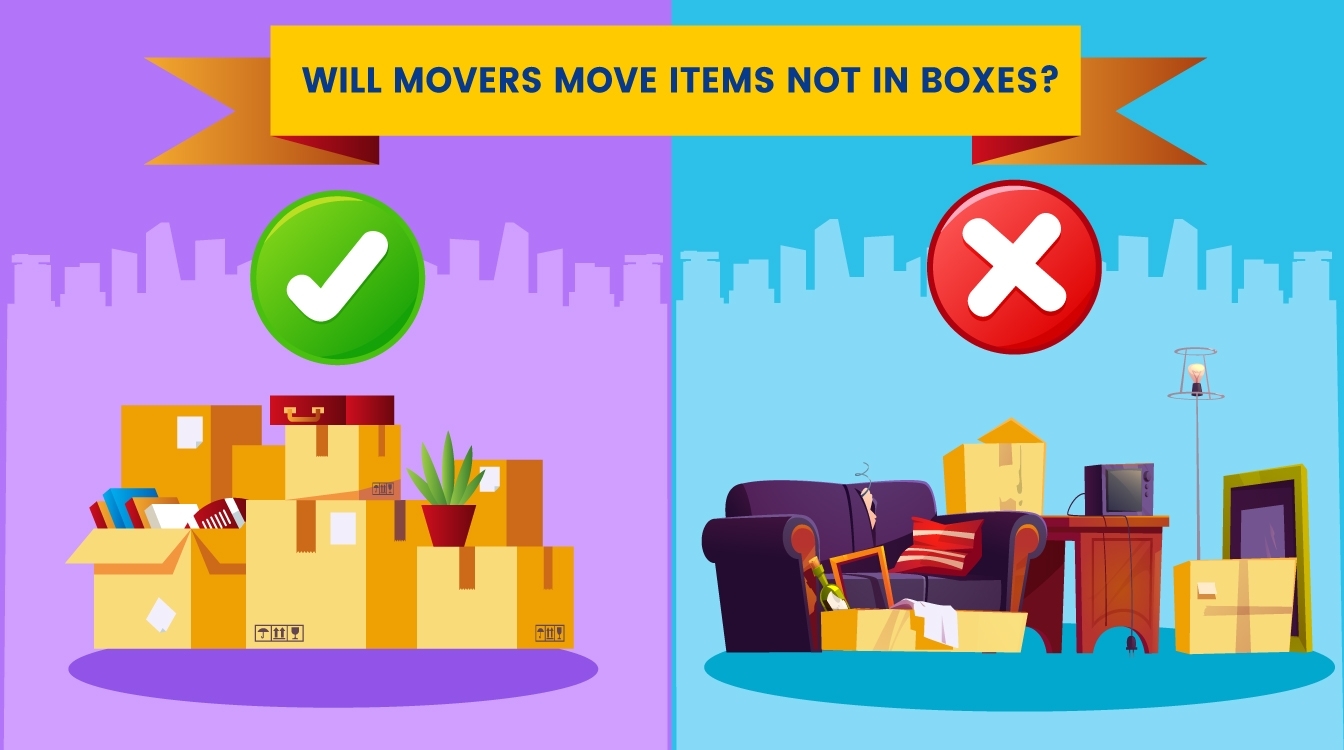Will Movers Move Things NOT in Boxes? moveBuddha