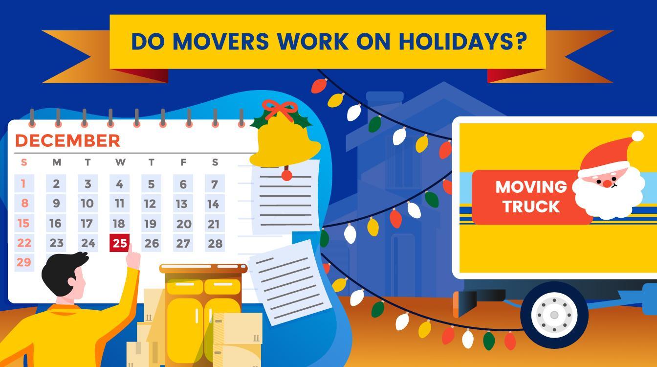 Do Movers Work On Holidays? moveBuddha