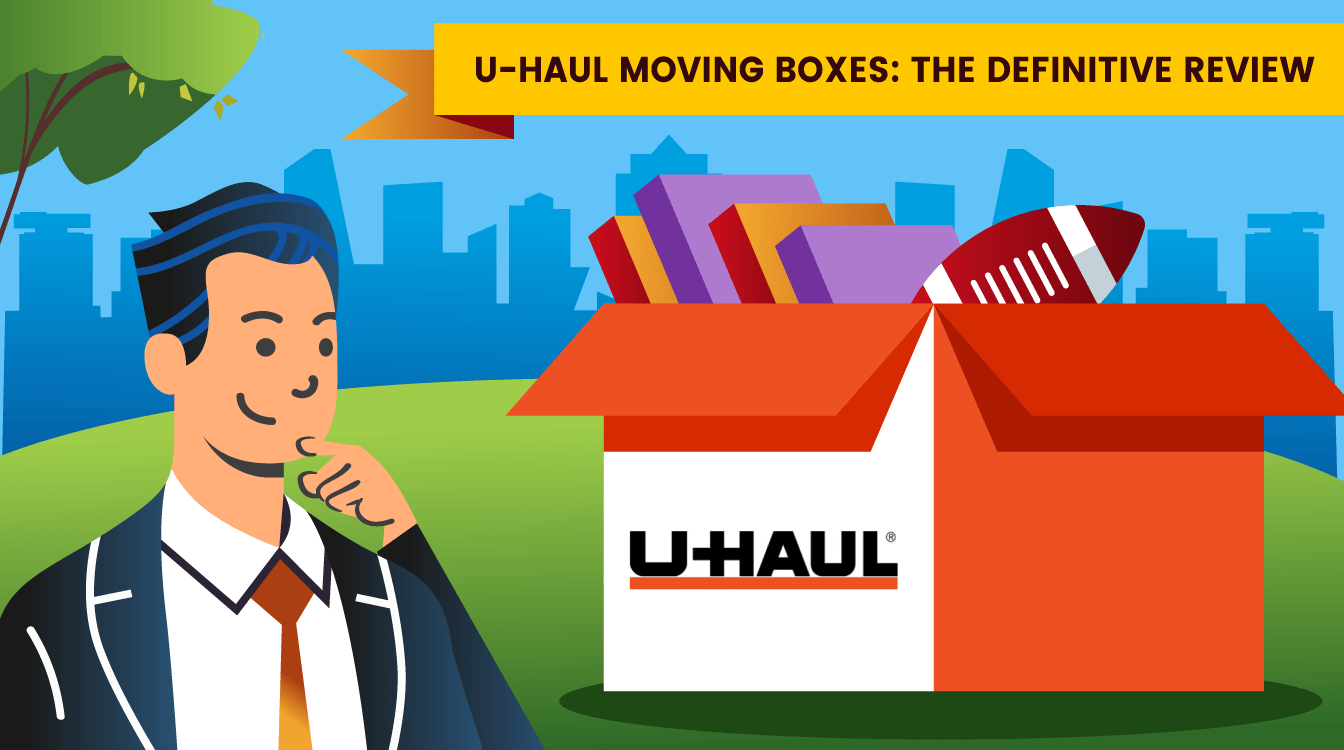 U-Haul Moving Boxes: The Definitive Review