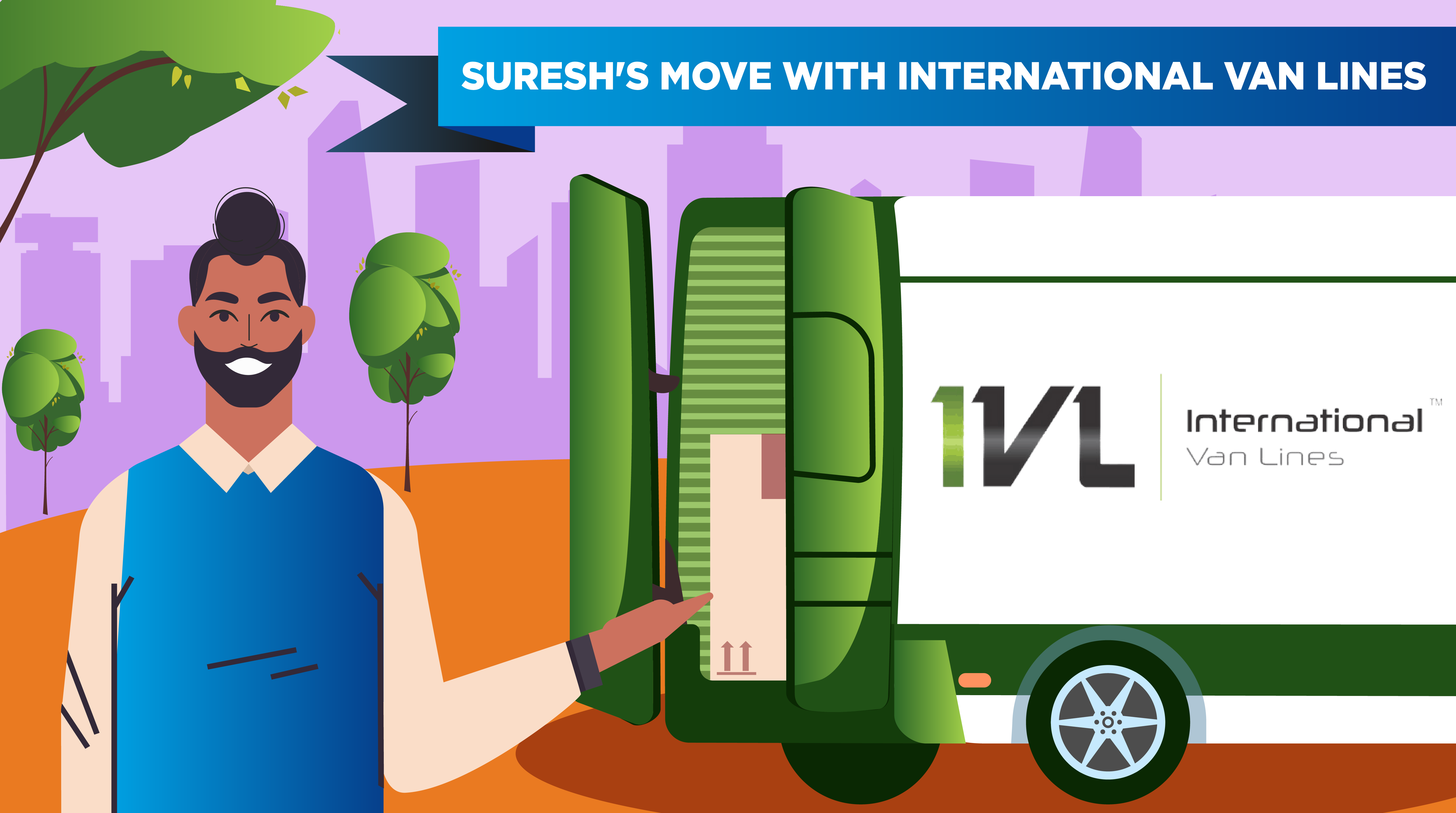 Moving Experience Suresh’s Experience with International Van Lines